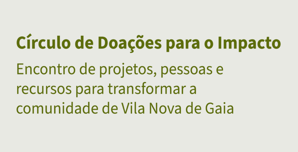 A Fundação Manuel Leão lança, em parceria com a The Funding Network, o Centro Português de Fundações e a Câmara Municipal de Vila Nova de Gaia, a convocatória para o Círculo de Doações para o Impacto, uma iniciativa que pretende aproximar projetos, pessoas e recursos para transformar a comunidade de Vila Nova de Gaia.